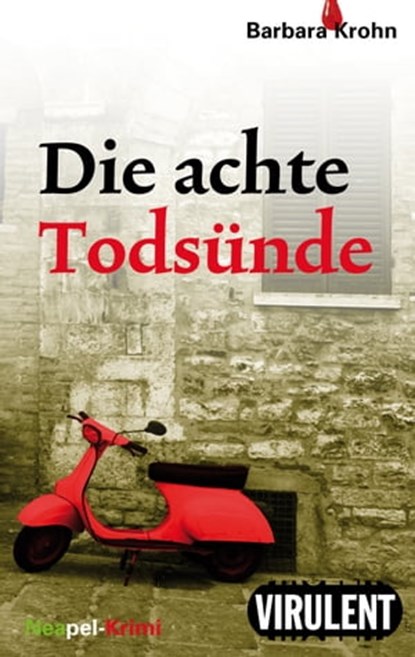 Die achte Todsünde, Barbara Krohn - Ebook - 9783864740251