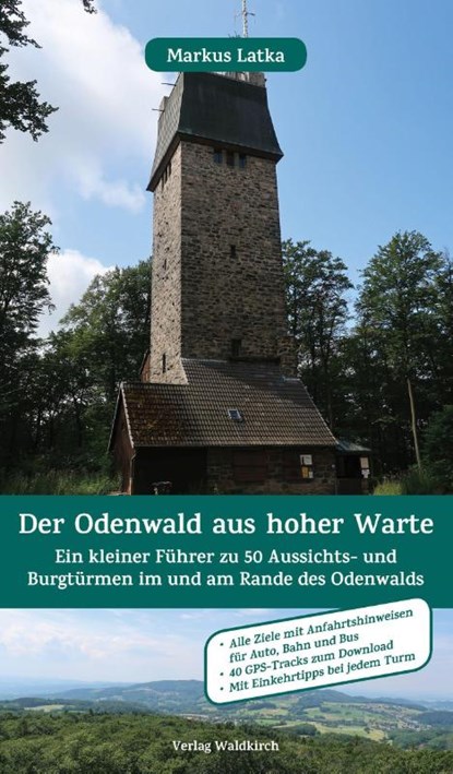 Der Odenwald aus hoher Warte, Markus Latka - Paperback - 9783864761362