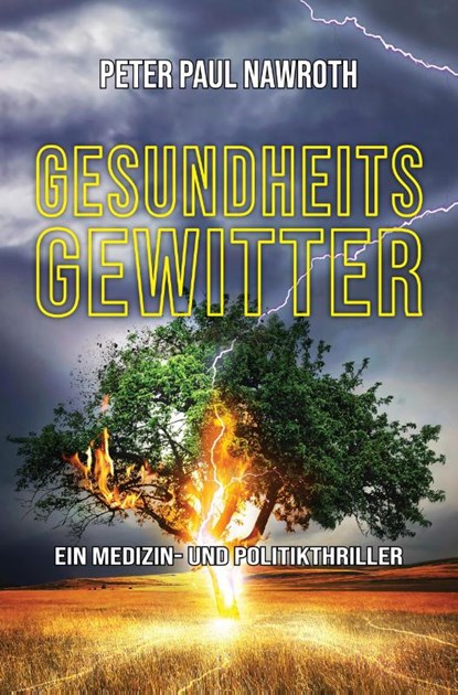 Gesundheitsgewitter, Peter Paul Nawroth - Gebonden - 9783864761881