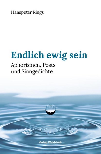 Endlich ewig sein, Hanspeter Rings - Paperback - 9783864762024