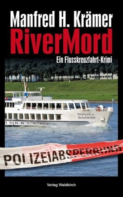 Rivermord, Manfred H. Krämer - Ebook - 9783864765124