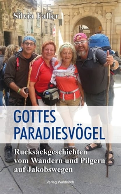 Gottes Paradiesvögel, Silvia Faller - Ebook - 9783864766428