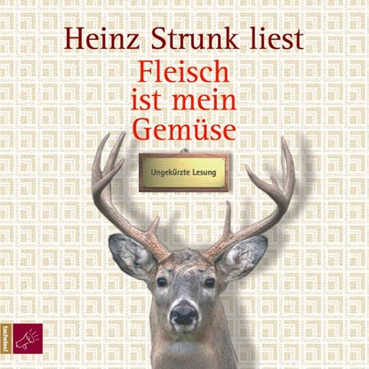 Fleisch ist mein Gemüse, Heinz Strunk - AVM - 9783864840012