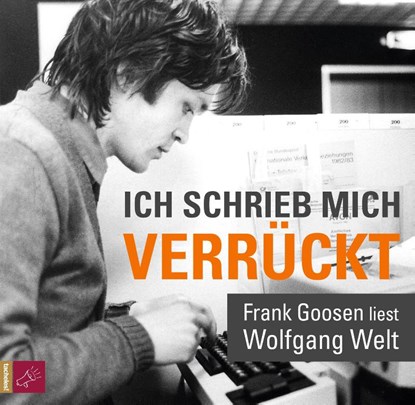 Ich schrieb mich verrückt, Wolfgang Welt - AVM - 9783864846038
