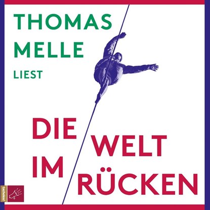 Die Welt im Rücken, Thomas Melle - AVM - 9783864847868