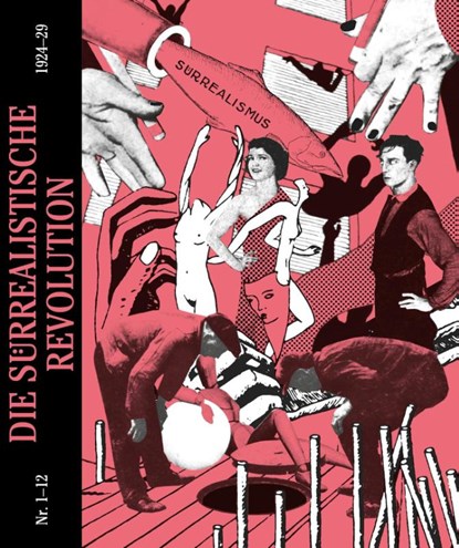 Die surrealistische Revolution, Benjamin Dittmann-Bieber ; Christian Driesen - Paperback - 9783864853111
