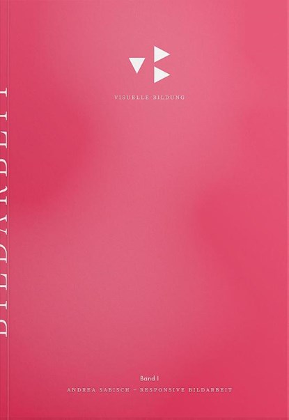 Visuelle Bildung, Andrea Sabisch ; Jörg Sternagel ; Volkmar Mühleis - Paperback - 9783864853401