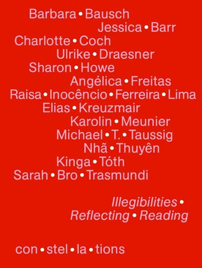 Illegibilities Reflecting Reading, Jessica Barr ; Sharon Howe ; Elias Kreuzmair ; Raisa Inocêncio Ferreira Lima - Paperback - 9783864853418