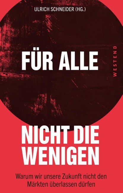 Für alle, nicht die Wenigen, Ulrich Schneider - Gebonden - 9783864891465