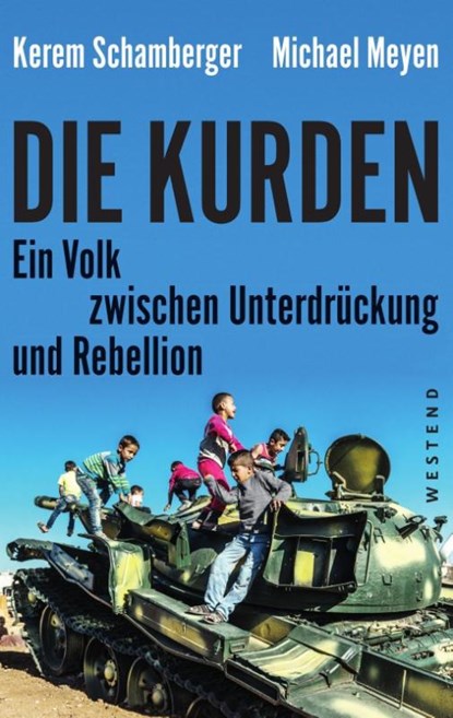 Die Kurden, Kerem Schamberger ; Michael Meyen - Paperback - 9783864892073