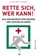 Rette sich, wer kann, Sven Böttcher - Paperback - 9783864892202