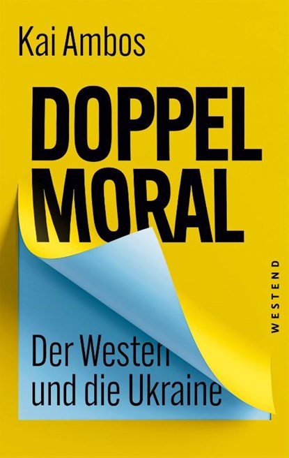 Doppelmoral - Der Westen und die Ukraine, Kai Ambos - Paperback - 9783864894046