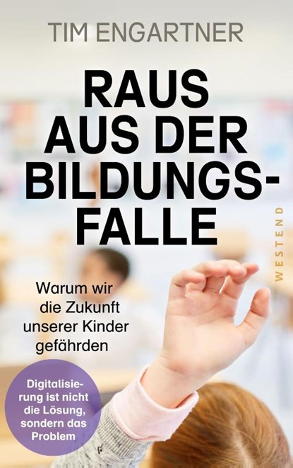 Raus aus der Bildungsfalle, Tim Engartner - Paperback - 9783864894527