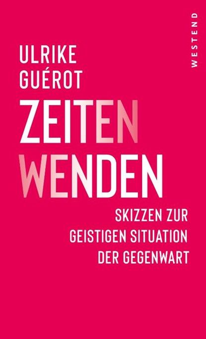 ZeitenWenden, Ulrike Guérot - Gebonden - 9783864894855