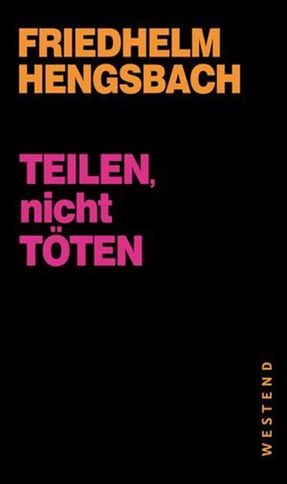 Teilen, nicht töten, Friedhelm Hengsbach - Ebook - 9783864895593