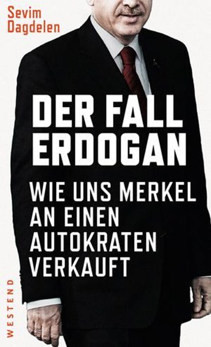 Der Fall Erdogan, Sevim Dagdelen - Ebook - 9783864896583