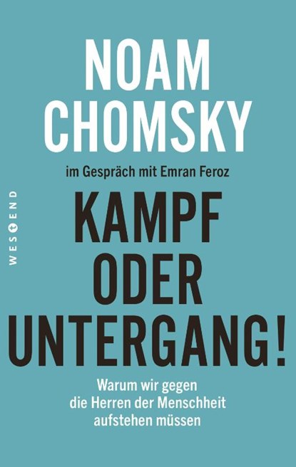 Kampf oder Untergang!, Noam Chomsky ; Emran Feroz - Paperback - 9783864899010