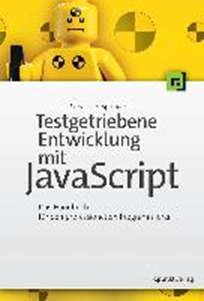 Springer, S: Testgetriebene Entwicklung mit JavaScript, SPRINGER,  Sebastian - Paperback - 9783864902079