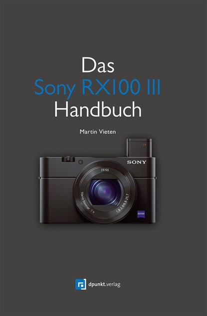 Das Sony RX100 III Handbuch, Martin Vieten - Paperback - 9783864902215