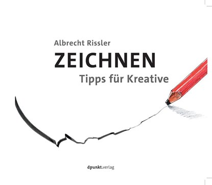 Zeichnen, Albrecht Rissler - Gebonden - 9783864902390