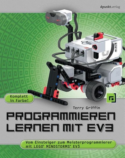 Programmieren lernen mit EV3, Terry Griffin - Paperback - 9783864902758