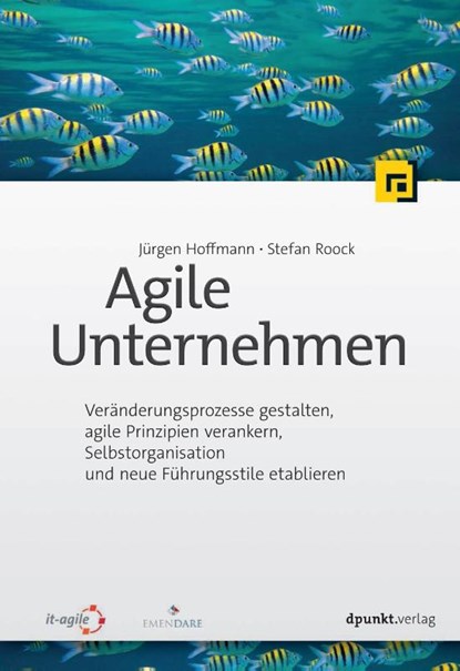 Agile Unternehmen, Jürgen Hoffmann ; Stefan Roock - Paperback - 9783864903991