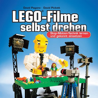 LEGO®-Filme selbst drehen, David Pagano ;  David Pickett - Paperback - 9783864904349