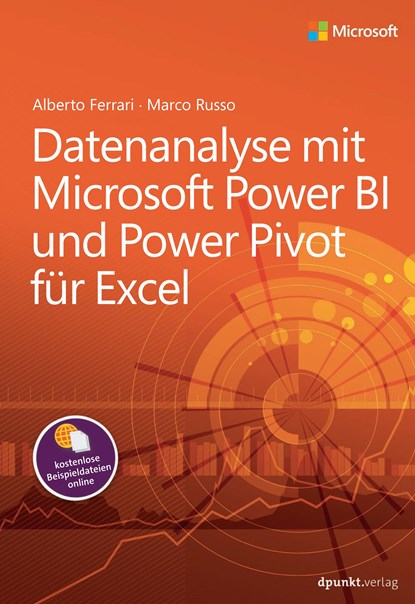 Datenanalyse mit Microsoft Power BI und Power Pivot für Excel, Alberto Ferrari ;  Marco Russo - Paperback - 9783864905100