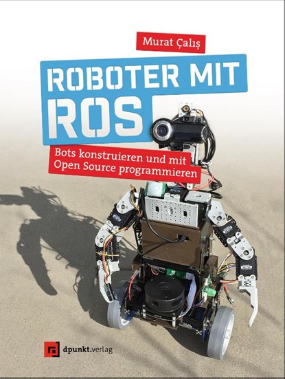 Roboter mit ROS, Murat Calis - Paperback - 9783864905674