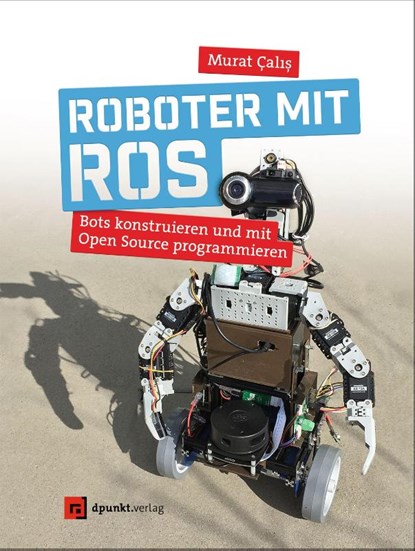 Roboter mit ROS, Murat Calis - Paperback - 9783864905674