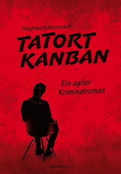 Tatort Kanban, Siegfried Kaltenecker - Paperback - 9783864906534