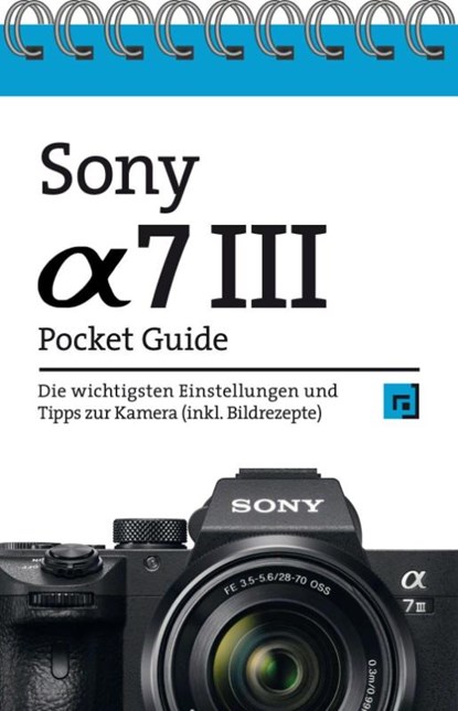 Sony Alpha 7 III Pocket Guide, niet bekend - Paperback - 9783864907029