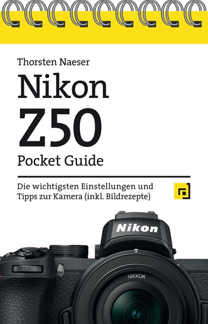 Nikon Z50 Pocket Guide, Thorsten Naeser - Paperback - 9783864907760