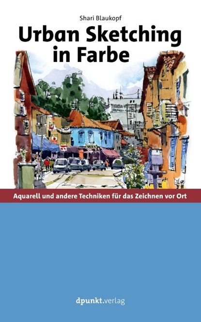 Urban Sketching in Farbe, Shari Blaukopf - Gebonden - 9783864908422