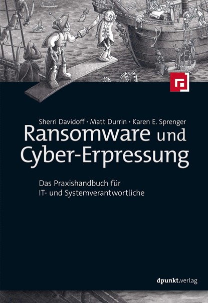 Ransomware und Cyber-Erpressung, Sherri Davidoff ;  Matt Durrin ;  Karen E. Sprenger - Paperback - 9783864908880
