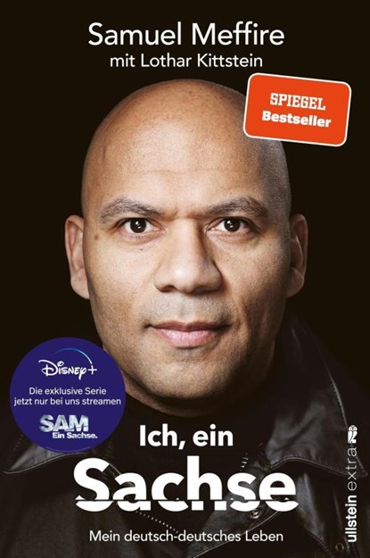 Ich, ein Sachse, Samuel Meffire ; Lothar Kittstein - Paperback - 9783864931987