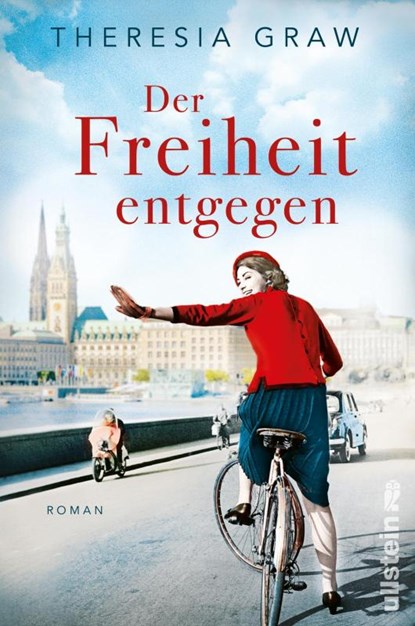 Der Freiheit entgegen, Theresia Graw - Paperback - 9783864932076