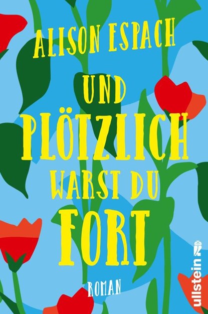 Und plötzlich warst du fort, Alison Espach - Paperback - 9783864932267