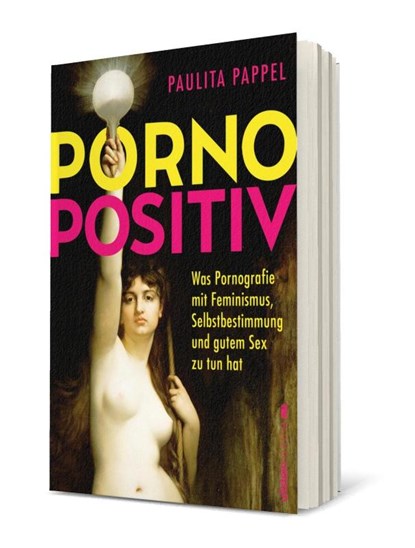 Pornopositiv, Paulita Pappel - Paperback - 9783864932366