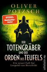 Der Totengräber und der Orden des Teufels - Oliver Pötzsch - 9783864932670
