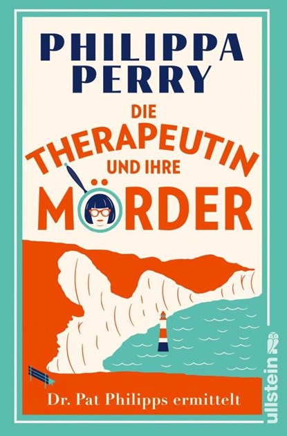 Die Therapeutin und ihre Mörder, Philippa Perry - Paperback - 9783864933905