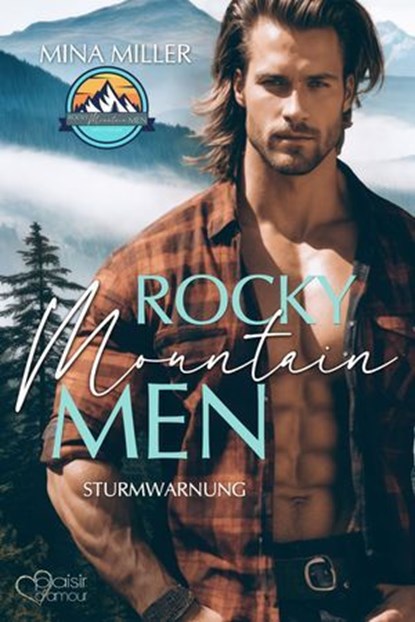 Rocky Mountain Men Teil 1: Sturmwarnung, Mina Miller - Ebook - 9783864956713