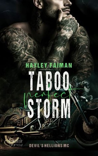 Devil's Hellions MC Teil 3: Taboo Perfect Storm, Hayley Faiman - Ebook - 9783864956775