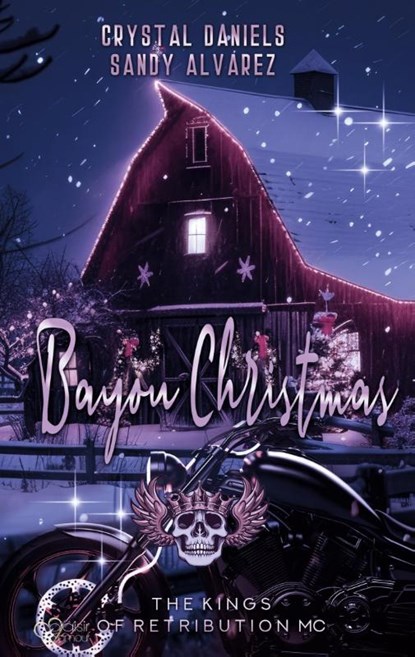 Kings of Retribution MC: Bayou Christmas (Louisiana Chapter), Sandy Alvarez ; Crystal Daniels - Paperback - 9783864957246