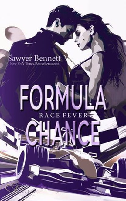 Formula Chance (Rennfieber Teil 2), Sawyer Bennett - Ebook - 9783864957659