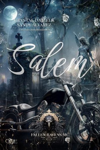Fallen Ravens MC: Salem, Crystal Daniels ; Sandy Alvarez - Ebook - 9783864957697