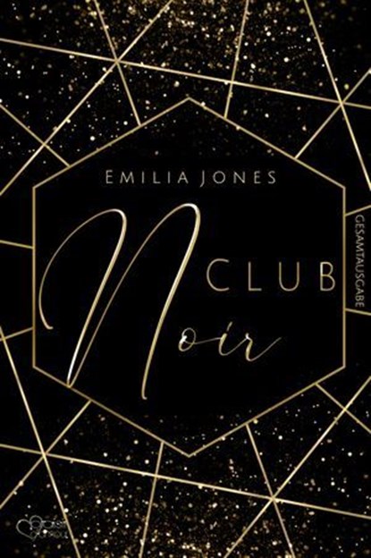 Club Noir (Gesamtausgabe), Emilia Jones - Ebook - 9783864958519