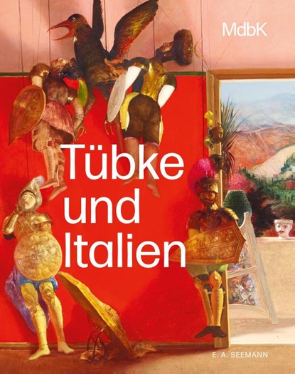 Tübke und Italien, Stefan Weppelmann ; Frank Zöllner ; Leipzig Museum der bildenden Künste - Paperback - 9783865025296