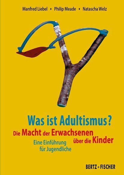 Was ist Adultismus?, Manfred Liebel ; Philip Meade - Paperback - 9783865057754