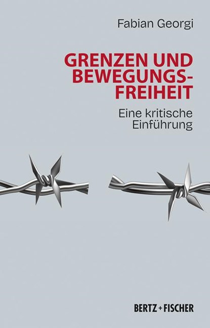 Grenzen und Bewegungsfreiheit, Fabian Georgi - Paperback - 9783865057808